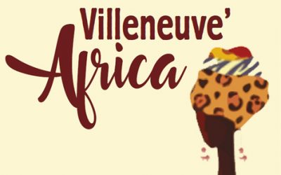 A nouveau Villeneuve’Africa 2022